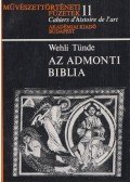 Wehli Tünde - Az admonti biblia