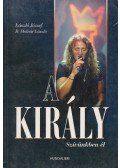 B. Molnár László,László József - A király szívünkben él
