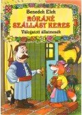 Benedek Elek - Rókáné szállást keres