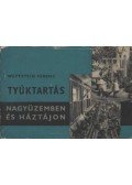 Wettstein Ferenc - Tyúktartás nagyüzemben és háztájon