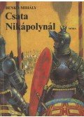 Benkő Mihály - Csata Nikápolynál