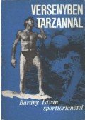 Bárány István - Versenyben Tarzannal