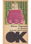 Móricz Zsigmond - Az ágytakaró / A fecskék fészket raknak