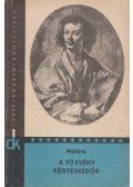Moliére - A fösvény - Kényeskedők