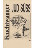 Lion Feuchtwanger - Jud Süss