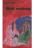 Mező Ferenc - Skót nadrág