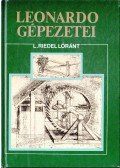 L. Riedel Lóránt - Leonardo gépezetei