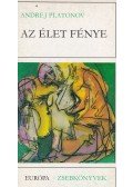 Platonov, Andrej - Az élet fénye