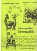 Molnár László Gábor - Euroszkeptikus? Eurokompatibilis!