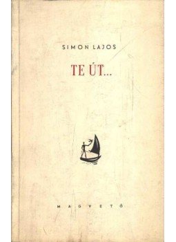Simon Lajos - Te út...