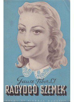 Jenn Bennett - Ragyogó szemek Jenn Bennett - Ragyogó szemek, Budapest 1944 antikvár könyv