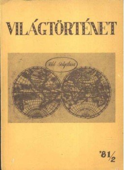 Makkai László - Világtörténet '81/2. Makkai László - Világtörténet '81/2., Budapest 1981 antikvár könyv