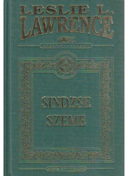 Leslie L. Lawrence - Sindzse szeme Leslie L. Lawrence - Sindzse szeme, Budapest 2000 antikvár könyv