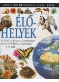 Rose, van Susanna,Macquitty, M.,Greenaway, Theresa,Steve Parker - Élőhelyek