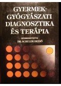 Schuler Dezső - Gyermekgyógyászati diagnosztika és terápia