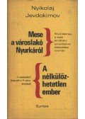 Jevdokimov, Nyikolaj - Mese a városlakó Nyurkáról / A nélkülözhetetlen ember