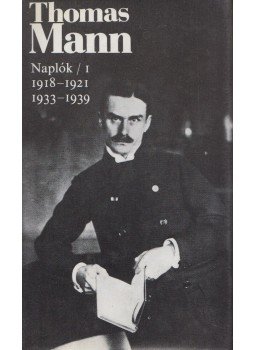 Thomas Mann - Naplók/I. Thomas Mann - Naplók/I., Budapest 1988 antikvár könyv