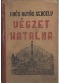 Koós Hutás Gergely - Végzet hatalma (dedikált)