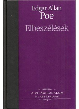 Edgar Allan Poe - Elbeszélések Edgar Allan Poe - Elbeszélések, Budapest 2006 antikvár könyv