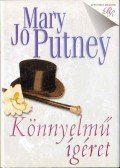 Mary Jo Putney - Könnyelmű ígéret
