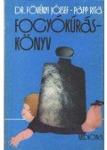 Papp Rita,Fövényi József dr. - Fogyókúráskönyv