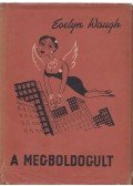 Waugh, Evelyn - A megboldogult