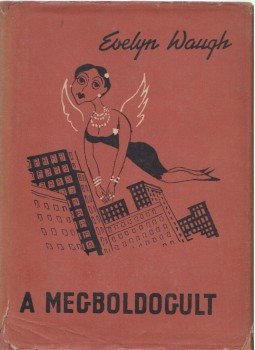 Waugh, Evelyn - A megboldogult Waugh, Evelyn - A megboldogult, Budapest 1957 antikvár könyv