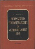 Dr. Fekete László - Diétás kezelés fekélybetegségben és gyomor-bél műtét után