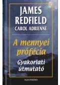 Adrienne, Carol,James Redfield - A mennyei prófécia
