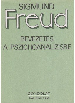 Sigmund Freud - Bevezetés a pszichoanalízisbe Sigmund Freud - Bevezetés a pszichoanalízisbe, Budapest 1994 antikvár könyv