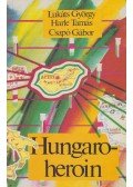 Lukáts György,Harle Tamás,Csapó Gábor - Hungaroheroin