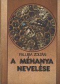 Faluba Zoltán - A méhanya nevelése