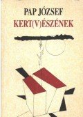 Pap József - Kert(v)észének