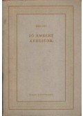 Brecht, Bertolt - Jó embert keresünk