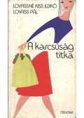 Lovassné Kiss Ildikó,Lovass Pál - A karcsúság titka