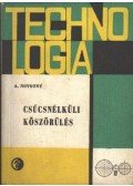 Novotny, Antonín - Csúcsnélküli köszörülés