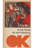 Krúdy Gyula - Az első Habsburg