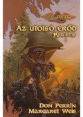Perrin, Don,Margaret Weis - Az utolsó erőd