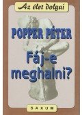 Popper Péter - Fáj-e meghalni?