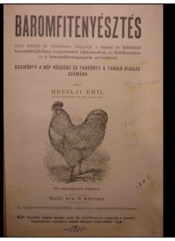 Hreblay Emil - Baromfitenyésztés Hreblay Emil - Baromfitenyésztés, 0 antikvár könyv