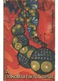 Sheckley, Robert,Harrison, Harry,Miller, Walter M,Dickson, Gordon R.,Russel, Eric Frank,Blech, Robert,Nourse, Alan E.,Poul Anderson,Isaac Asimov,Frederik Pohl,VAN VOGT, A.E. - A pokolba tartó vonat