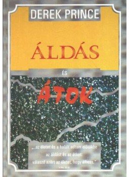 Derek Prince - Áldás és átok Derek Prince - Áldás és átok, Budapest 1991 antikvár könyv