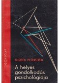 Pietrasinki, Zbigniew - A helyes gondolkodás pszichológiája