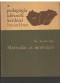 Kozéki Béla - Motiválás és motiváció