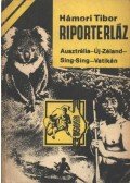 Hámori Tibor - Riporterláz
