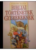 Nemere Ilona - Bibliai történetek gyerekeknek