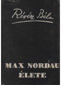 Révész Béla - Max Nordau élete