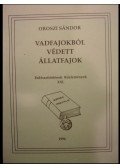 Oroszi Sándor - Vadfajokból védett állatfajok