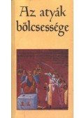 Rugási Gyula - Az atyák bölcsessége