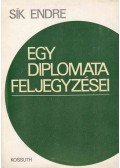 Sík Endre - Egy diplomata feljegyzései